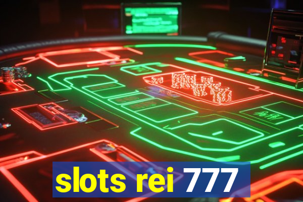 slots rei 777