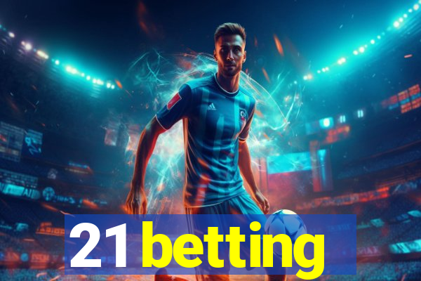 21 betting