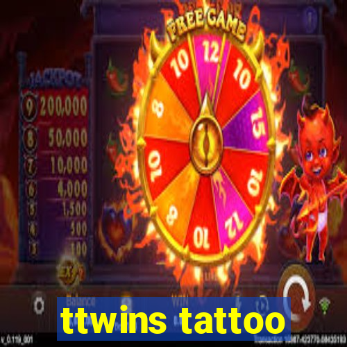 ttwins tattoo