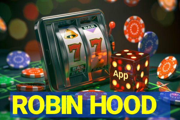 ROBIN HOOD