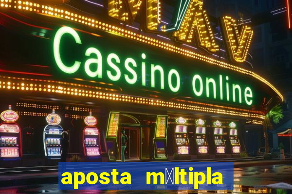 aposta m煤ltipla bet365 tem que acertar tudo