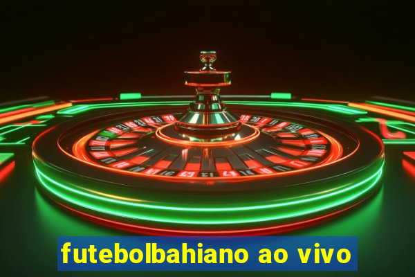 futebolbahiano ao vivo