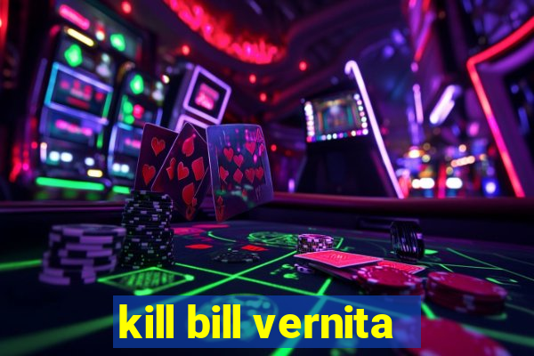 kill bill vernita