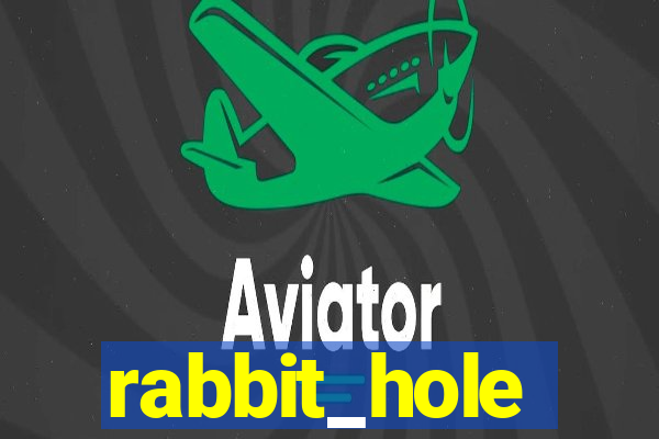 rabbit_hole