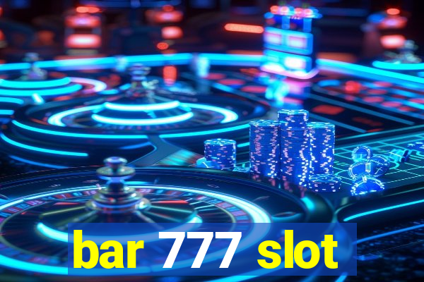 bar 777 slot