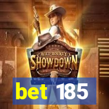 bet 185