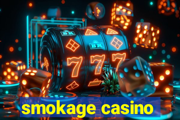 smokage casino