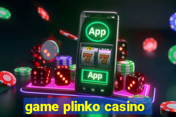 game plinko casino