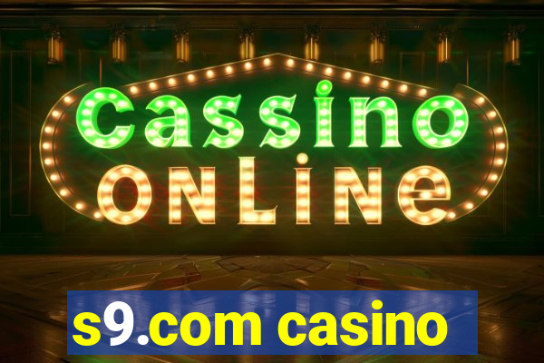 s9.com casino