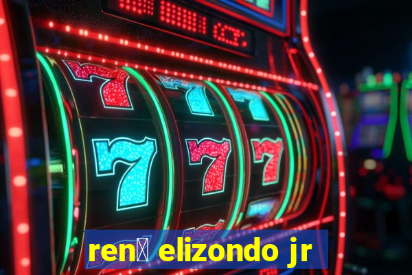 ren茅 elizondo jr