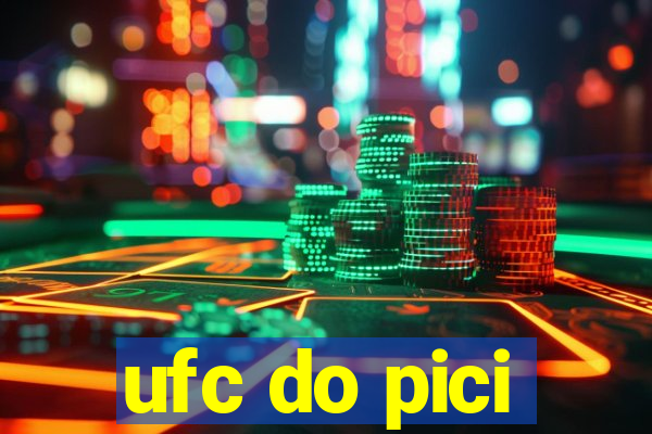 ufc do pici