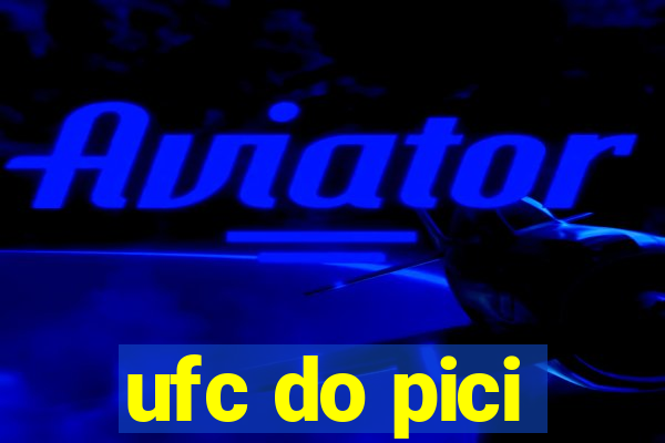 ufc do pici