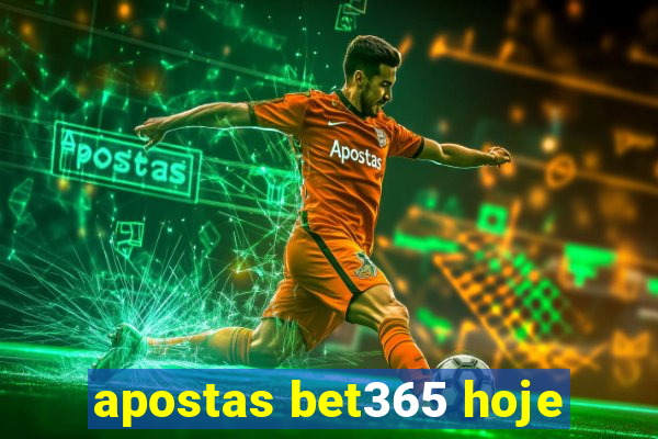 apostas bet365 hoje