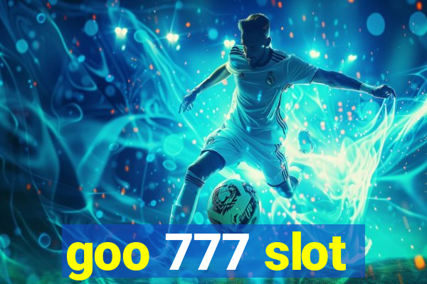 goo 777 slot