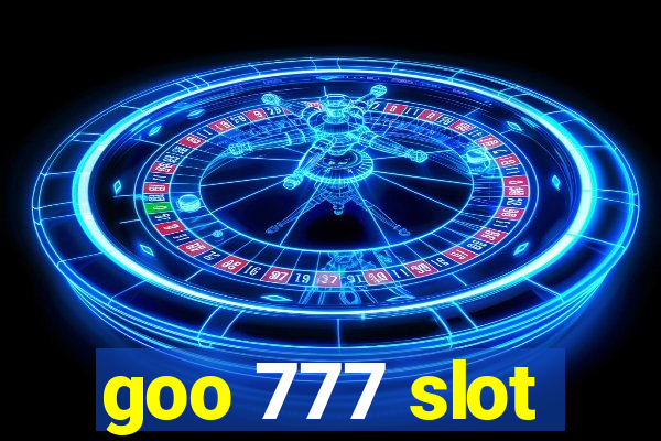 goo 777 slot