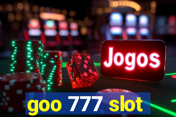 goo 777 slot