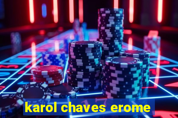 karol chaves erome