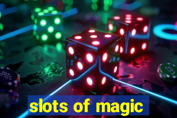 slots of magic