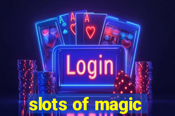 slots of magic