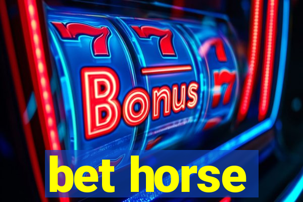 bet horse