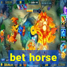 bet horse