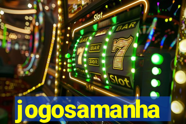 jogosamanha