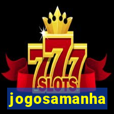 jogosamanha