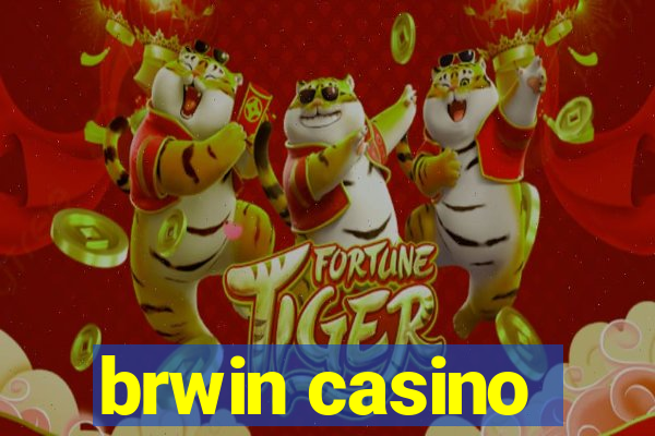 brwin casino