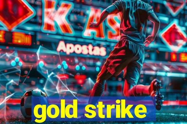 gold strike