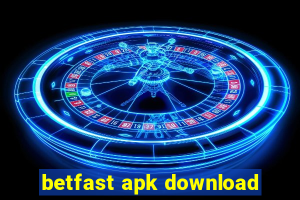 betfast apk download