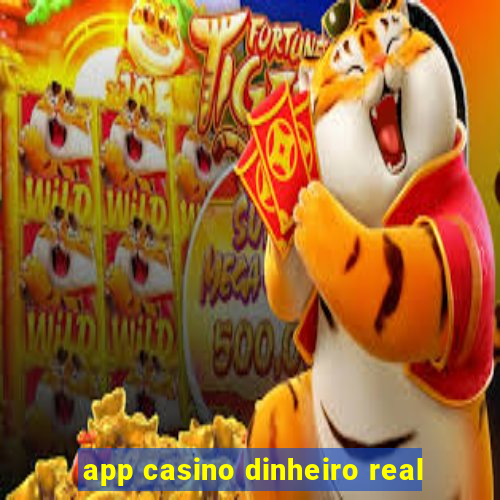 app casino dinheiro real