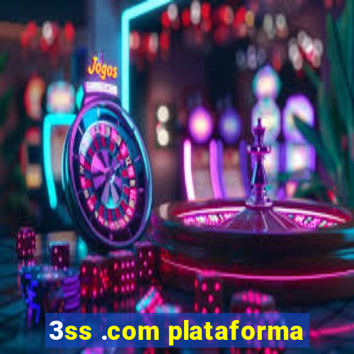 3ss .com plataforma