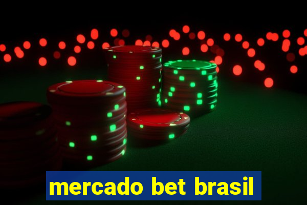 mercado bet brasil