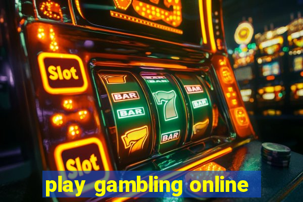 play gambling online