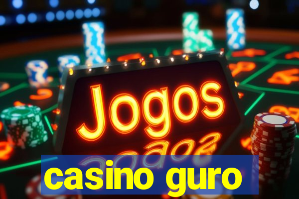 casino guro