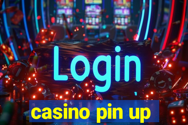 casino pin up