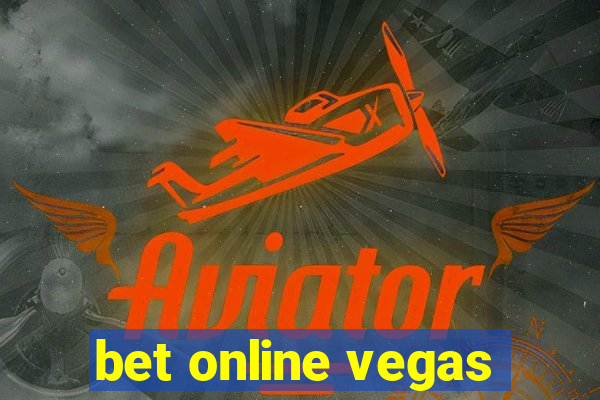 bet online vegas