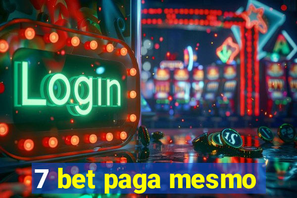 7 bet paga mesmo