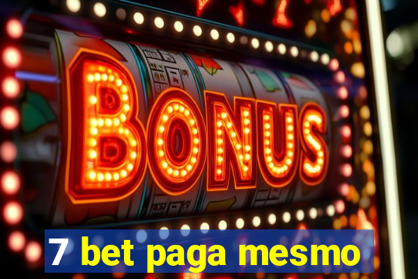 7 bet paga mesmo