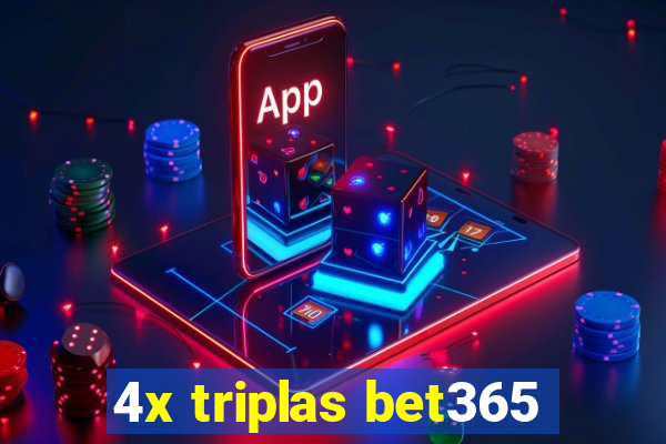 4x triplas bet365