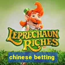 chinese betting