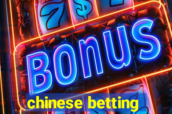 chinese betting