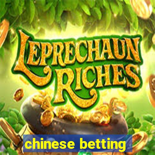 chinese betting