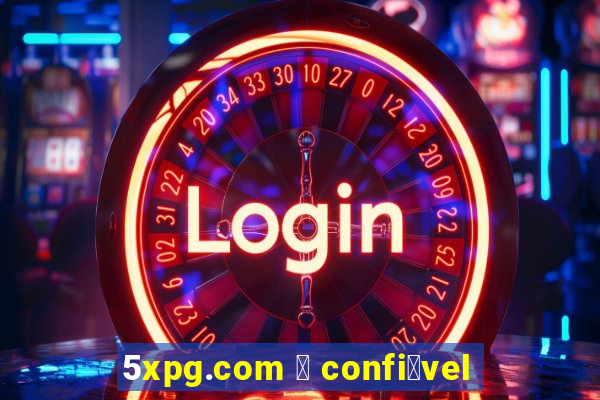 5xpg.com 茅 confi谩vel