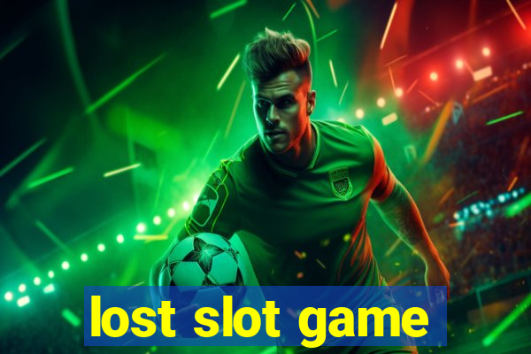 lost slot game