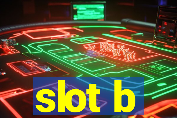 slot b