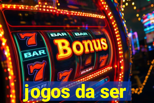 jogos da ser