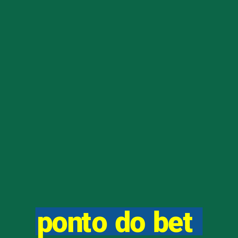 ponto do bet