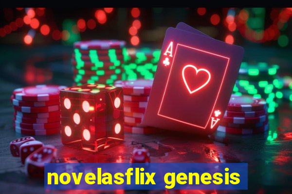 novelasflix genesis