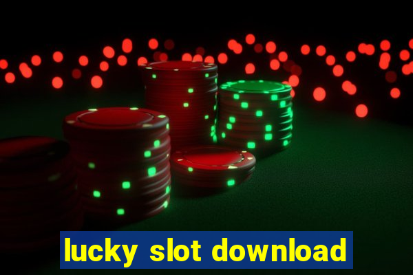 lucky slot download